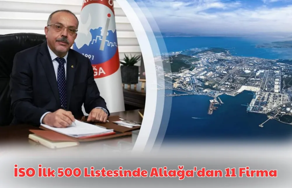 İSO İlk 500 Listesinde Aliağa